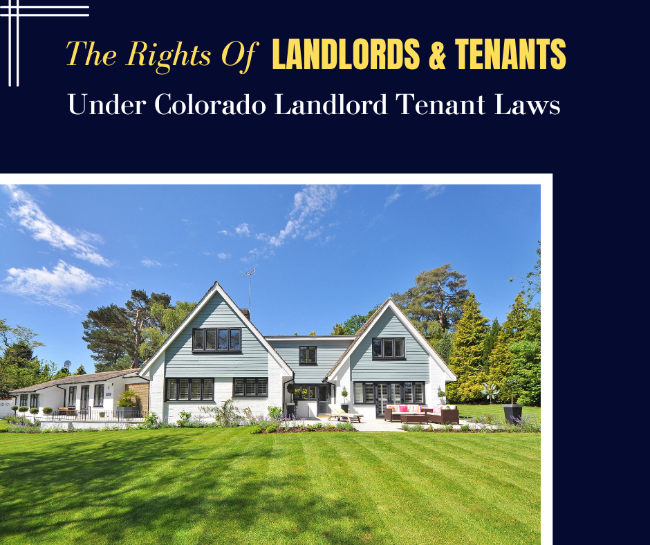 The Rights Of Landlords & Tenants Under Colorado Landlord Tenant Laws
